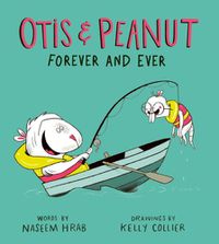 Cover image for Otis and Peanut Forever and Ever