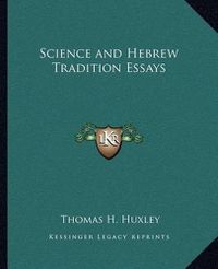 Cover image for Science and Hebrew Tradition Essays