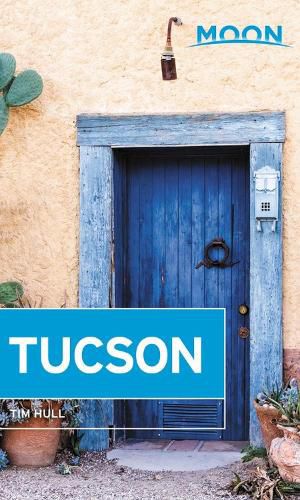 Cover image for Moon Tucson (Second Edition)