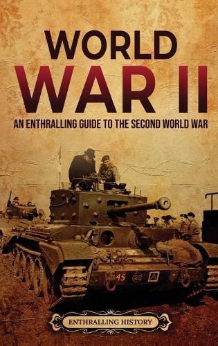 Cover image for World War II: An Enthralling Guide to the Second World War