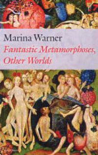 Cover image for Fantastic Metamorphoses, Other Worlds: Ways of Telling the Self