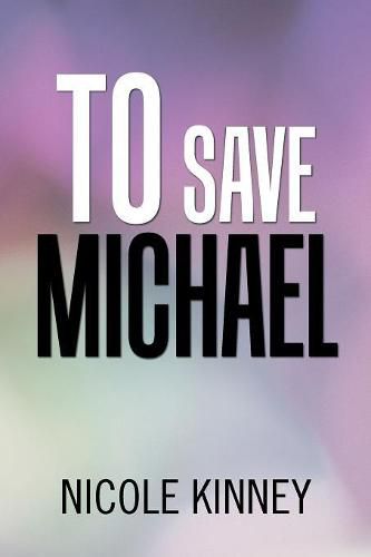 Cover image for To Save Michael