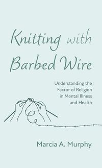 Cover image for Knitting with Barbed Wire