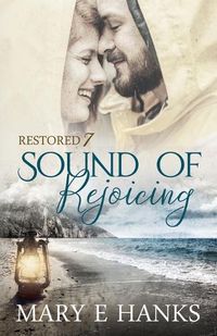 Cover image for Sound of Rejoicing: Inspirational Christian Fiction