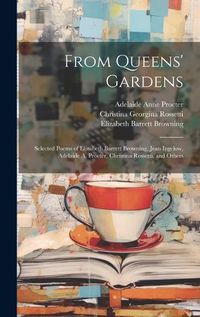 Cover image for From Queens' Gardens