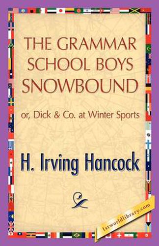 Cover image for The Grammar School Boys Snowbound