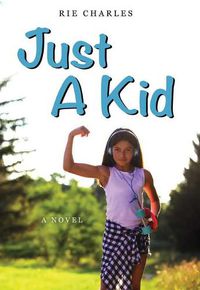 Cover image for Just a Kid