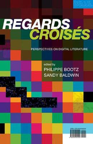 Cover image for Regards Croises: Perspectives on Digital Literature