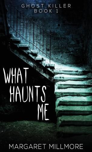 Cover image for What Haunts Me