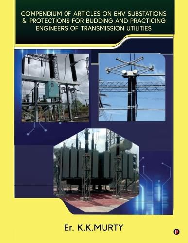 Cover image for Compendium of Articles on Ehv Substations and Protections