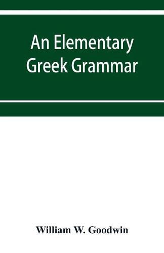 Cover image for An elementary Greek grammar