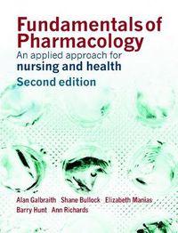 Cover image for Fundamentals of Pharmacology: An Applied Approach for Nursing and Health