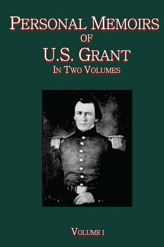 Cover image for Personal Memoirs of U.S. Grant Vol. I: In Two Volumes