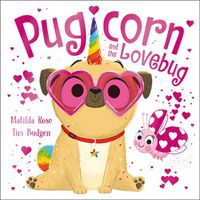 Cover image for The Magic Pet Shop: Pugicorn and the Lovebug