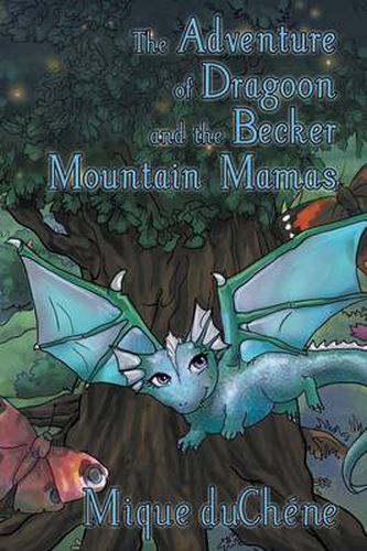 Cover image for The Adventure of Dragoon and the Becker Mountain Mamas