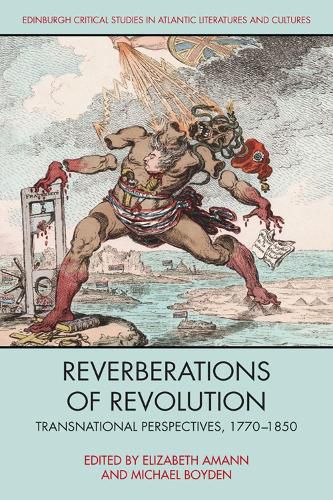 Cover image for Reverberations of Revolution: Transnational Perspectives, 1750-1850