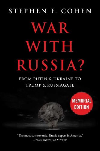 Cover image for War With Russia?: From Putin & Ukraine to Trump & Russiagate