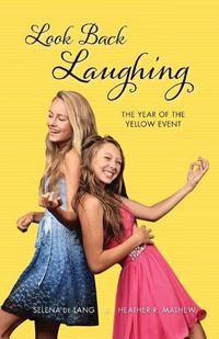 Cover image for Look Back Laughing: The Year of the Yellow Event