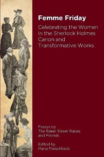 Cover image for Femme Friday - Celebrating the Women in the Sherlock Holmes Canon and Transformative Works (b/w)