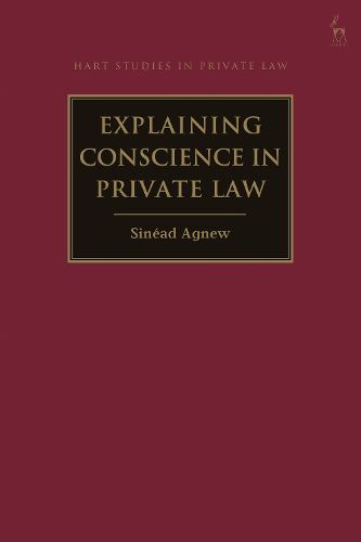 Cover image for Explaining Conscience in Private Law