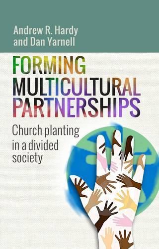 Cover image for Forming Multicultural Partnerships: Church Planting in a Divided Society