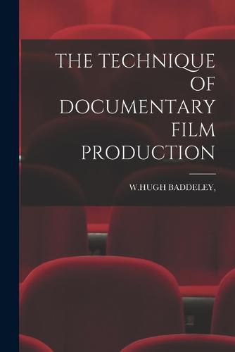 The Technique of Documentary Film Production