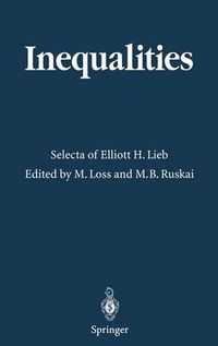 Cover image for Inequalities: Selecta of Elliott H. Lieb