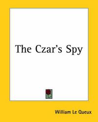 Cover image for The Czar's Spy