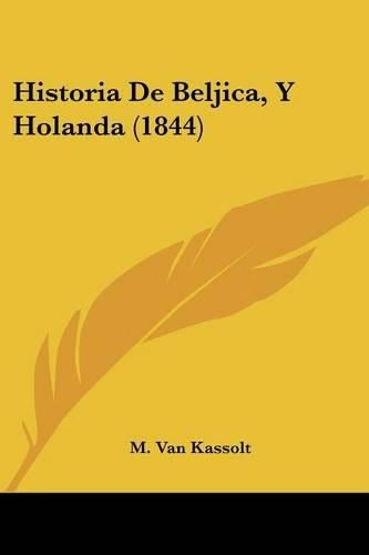 Cover image for Historia de Beljica, y Holanda (1844)
