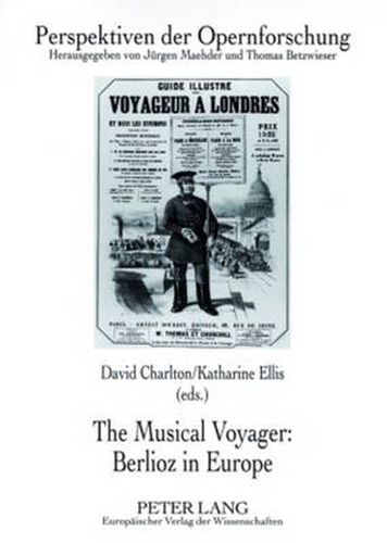 Cover image for The Musical Voyager: Berlioz in Europe