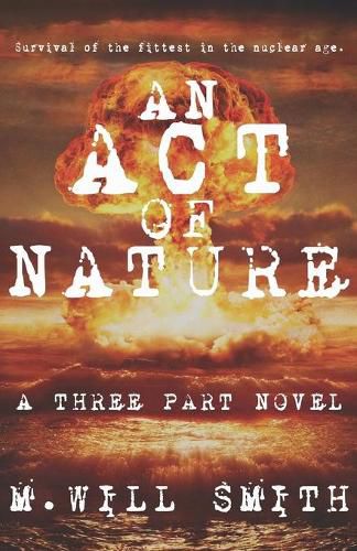 Cover image for An Act of Nature: A Three Part Novel