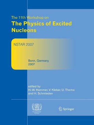 Cover image for Nstar2007: Proceedings of the 11th Workshop on The Physics of Excited Nucleons, 5-8 September 2007, Bonn, Germany