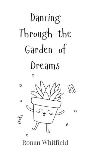 Cover image for Dancing Through the Garden of Dreams