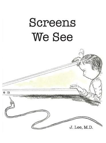 Cover image for Screens We See