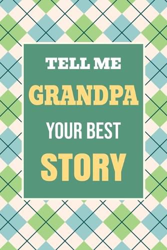 Cover image for Tell Me, Grandpa, Your Best Story