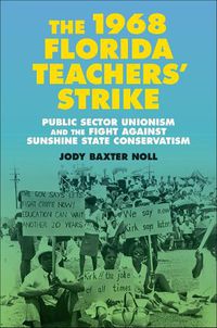 Cover image for The 1968 Florida Teachers' Strike