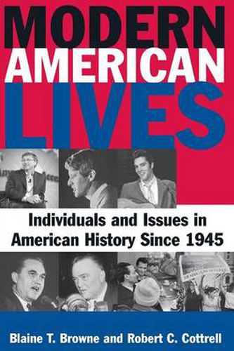 Cover image for Modern American Lives: Individuals and Issues in American History Since 1945: Individuals and Issues in American History Since 1945