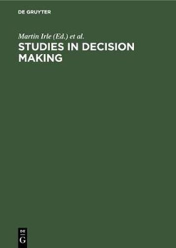 Studies in Decision Making: Social Psychological and Socio-Economic Analyses