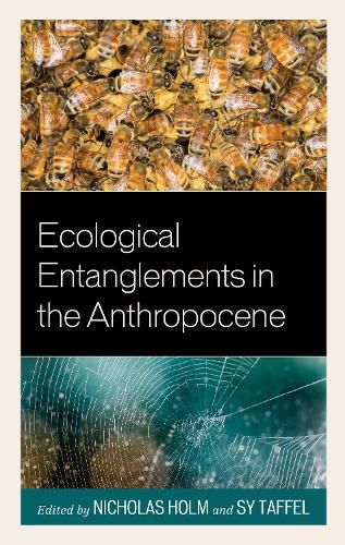 Cover image for Ecological Entanglements in the Anthropocene