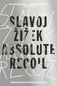 Cover image for Absolute Recoil: Towards A New Foundation Of Dialectical Materialism