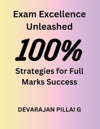 Cover image for Exam Excellence Unleashed