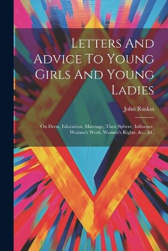 Cover image for Letters And Advice To Young Girls And Young Ladies