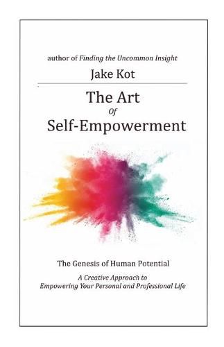 Cover image for The Art of Self-Empowerment: The Genesis of Human Potential