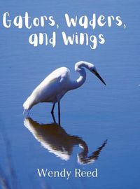 Cover image for Gators, Waders, and Wings