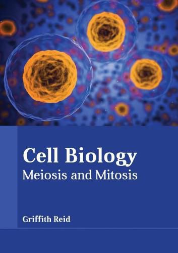 Cover image for Cell Biology: Meiosis and Mitosis