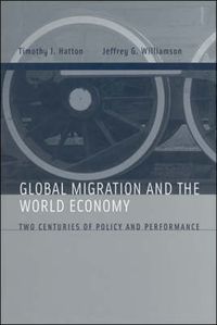 Cover image for Global Migration and the World Economy: Two Centuries of Policy and Performance