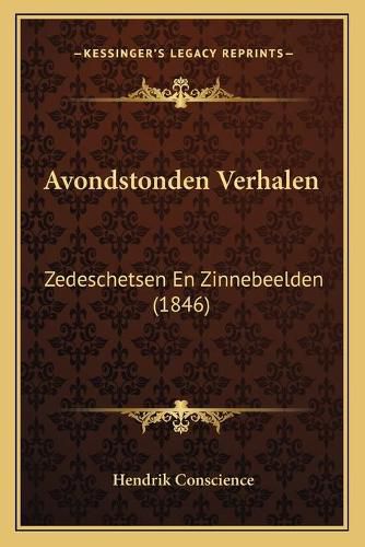 Avondstonden Verhalen: Zedeschetsen En Zinnebeelden (1846)