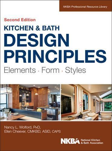 Cover image for Kitchen & Bath Design Principles 2e - Elements, Form, Styles