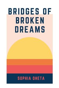 Cover image for Bridges of Broken Dreams