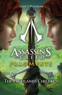 Cover image for Assassin's Creed: Fragments - The Highlands Children